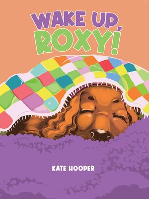 cover image of Wake Up, Roxy!
